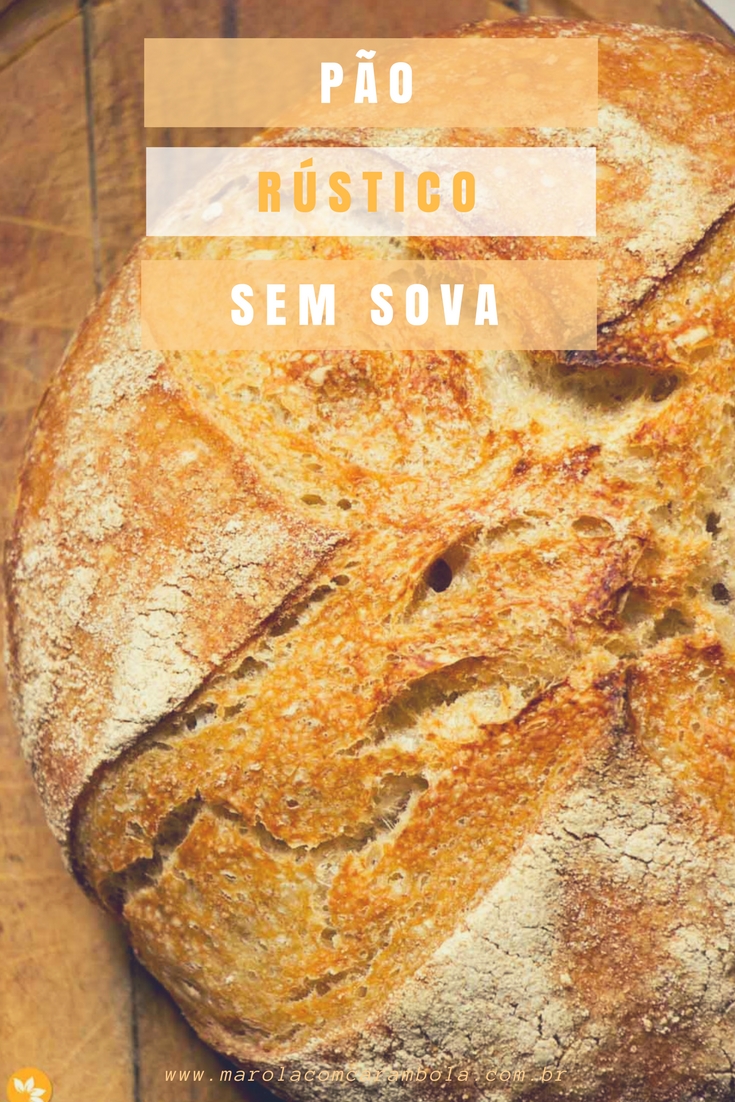 Pão rústico sem sova com fermentação natural - levain