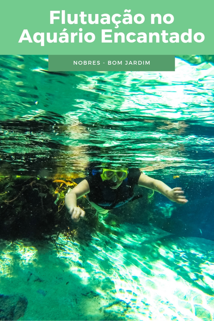 Tudo sobre uma experiência perfeita na Flutuação no Aquário Encantado. Um dos principais passeios de Bom Jardim, em Nobres, Mato Grosso.