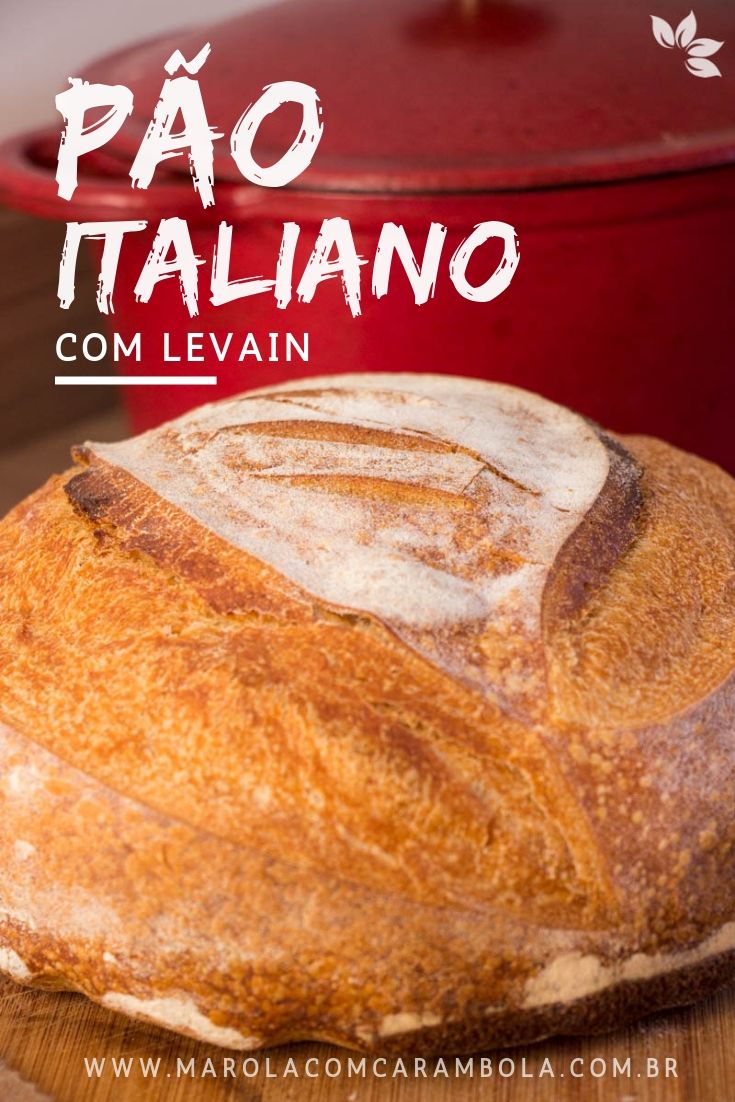 Receita de pão italiano com Levain
